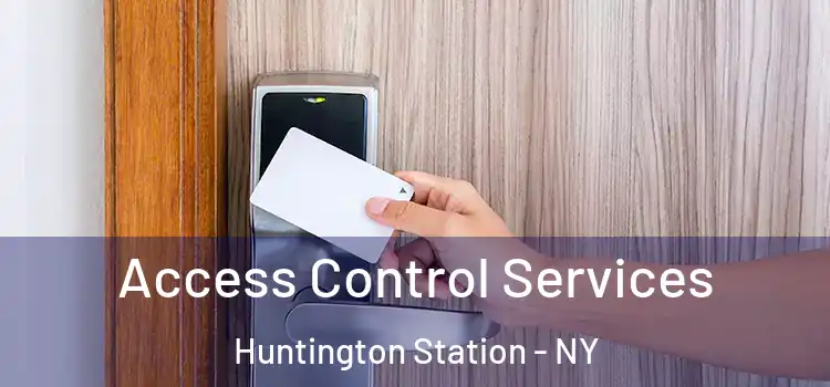  Access Control Services Huntington Station - NY