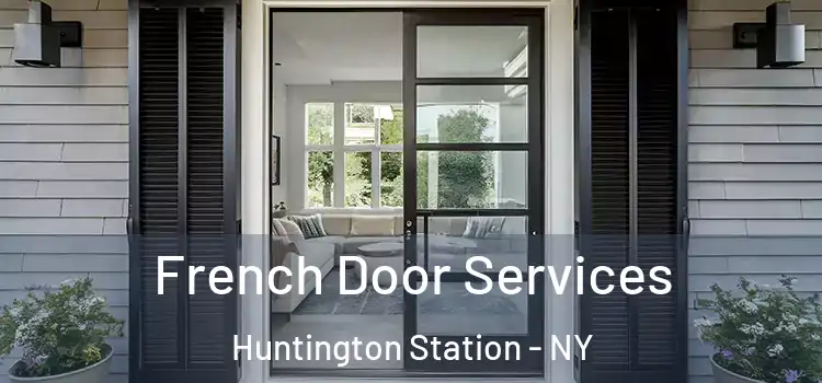 French Door Services Huntington Station - NY