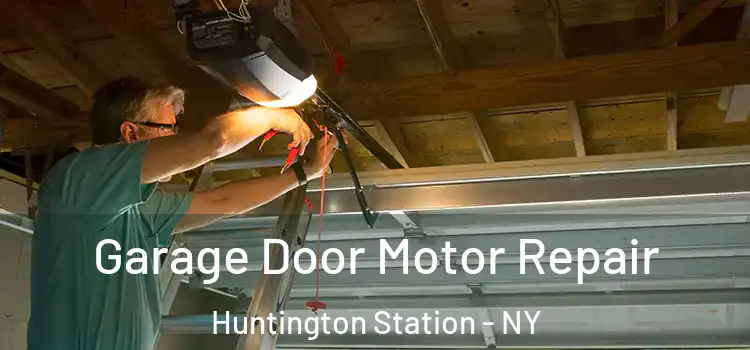  Garage Door Motor Repair Huntington Station - NY
