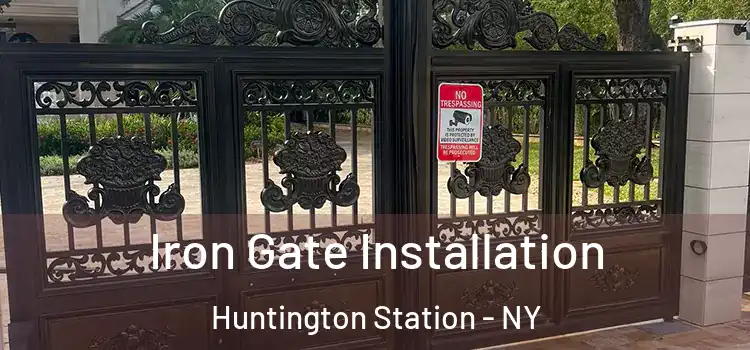 Iron Gate Installation Huntington Station - NY