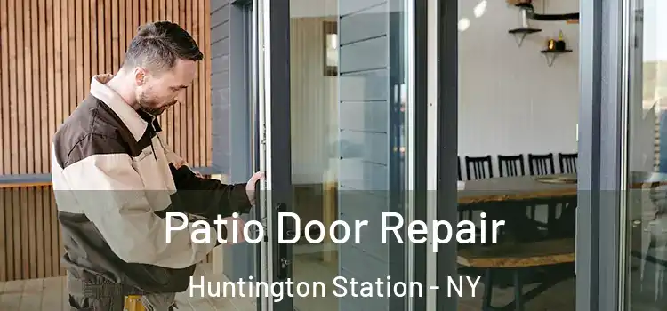  Patio Door Repair Huntington Station - NY