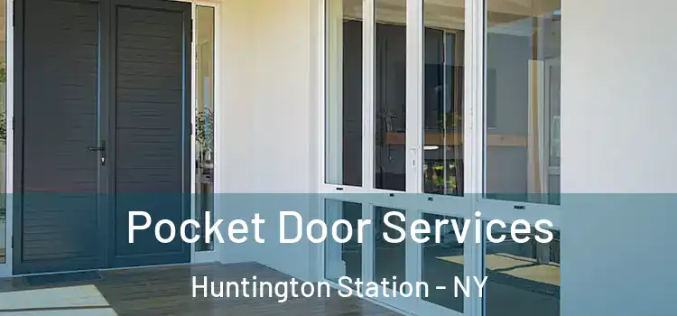 Pocket Door Services Huntington Station - NY