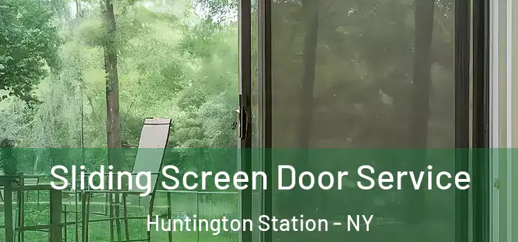  Sliding Screen Door Service Huntington Station - NY