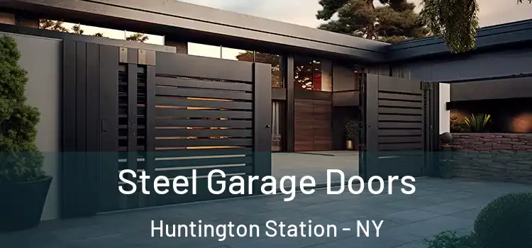 Steel Garage Doors Huntington Station - NY